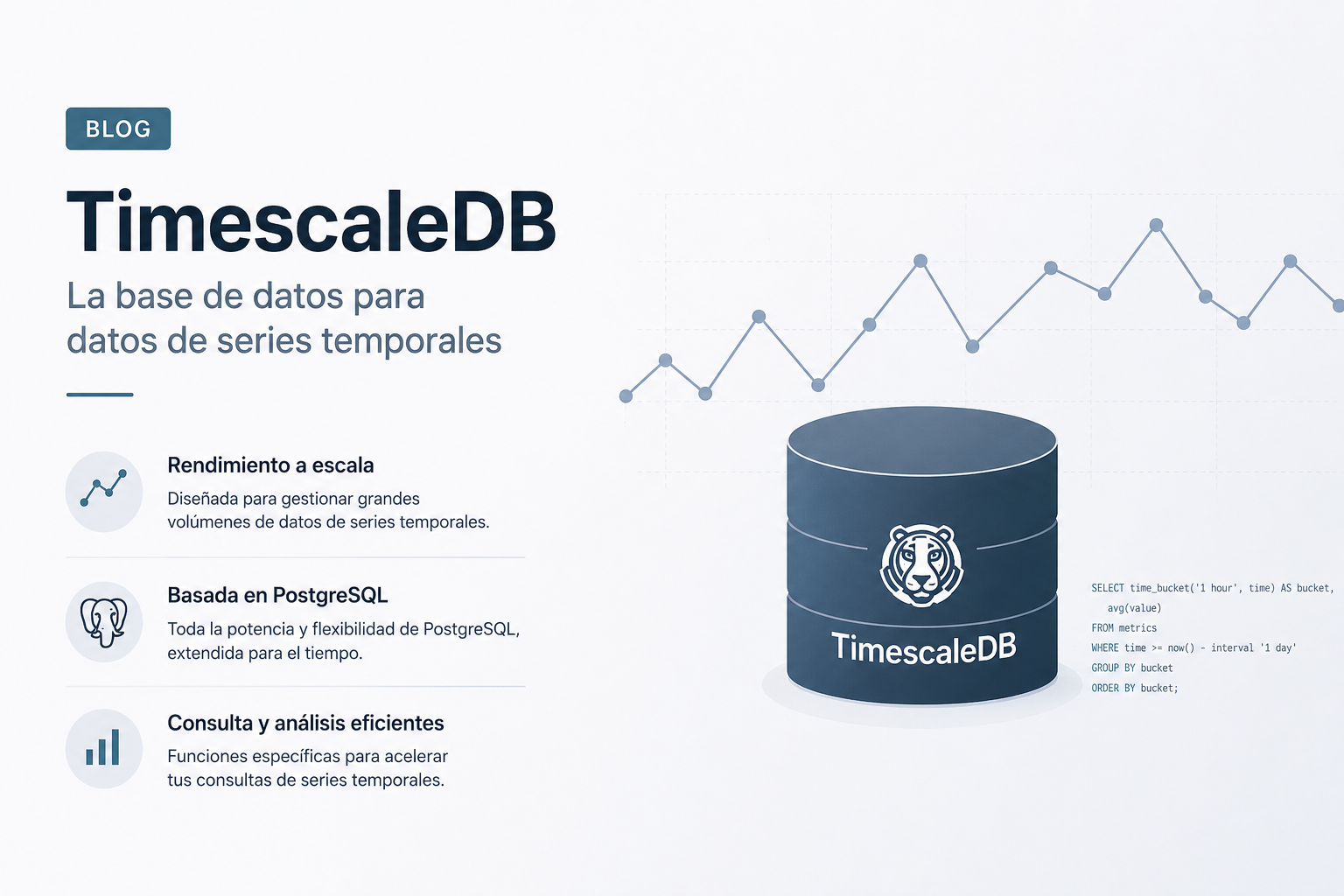 TimescaleDB: La Base de Datos de Series Temporales que Potencia tu PostgreSQL